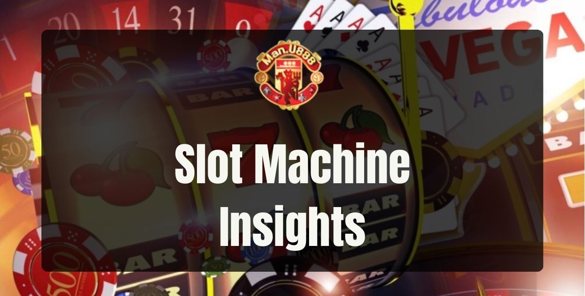 Manu888 - Manu888 Slot Machine Insights - Cover - Manu8888